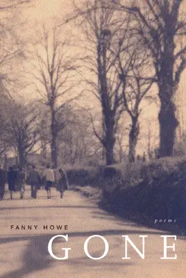 Pryč: Básně, svazek 7 - Gone: Poems Volume 7