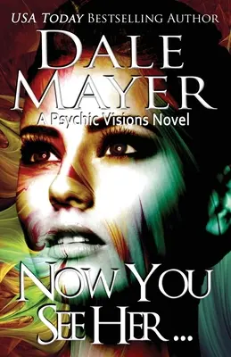 Teď ji vidíš...: A Psychic Visions Novel - Now You See Her...: A Psychic Visions Novel