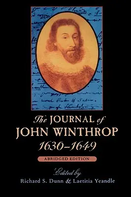 Deník Johna Winthropa z let 1630-1649: zkrácené vydání - The Journal of John Winthrop, 1630-1649: Abridged Edition