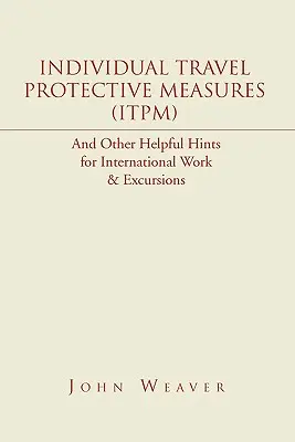 Individuální cestovní ochranná opatření (Itpm) - Individual Travel Protective Measures (Itpm)