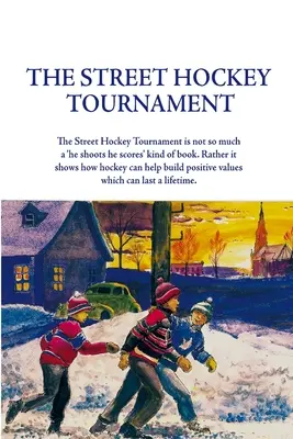 Turnaj v pouličním hokeji - The Street Hockey Tournament