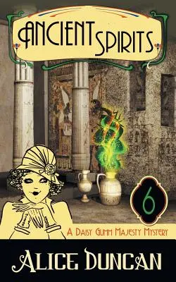 Starodávní duchové (Záhada Daisy Gumm Majesty, kniha 6) - Ancient Spirits (A Daisy Gumm Majesty Mystery, Book 6)