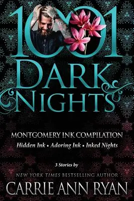 Montgomery Ink Compilation: 3 příběhy by Carrie Ann Ryan - Montgomery Ink Compilation: 3 Stories by Carrie Ann Ryan