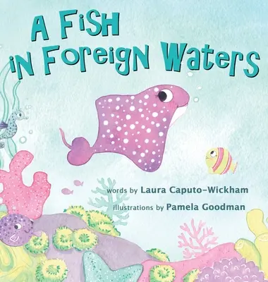 Ryba v cizích vodách: Kniha pro dvojjazyčné děti - A Fish in Foreign Waters: A Book for Bilingual Children