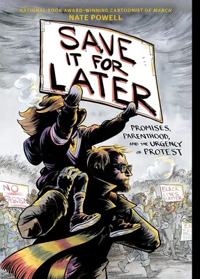 Save It for Later: Sliby, sliby, sliby, sliby, sliby, sliby, sliby, sliby, sliby, sliby, sliby, sliby, sliby, sliby, sliby: Slíbení, rodičovství a naléhavost protestu - Save It for Later: Promises, Parenthood, and the Urgency of Protest