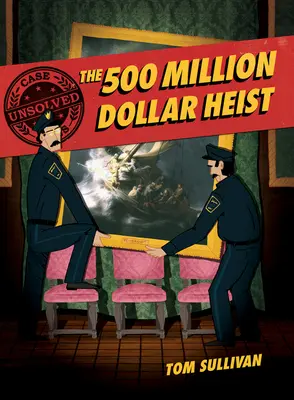 Akta nevyřešených případů: The 500 Million Dollar Heist: Isabella Stewart Gardner and Thirteen Missing Masterpieces (Loupež za 500 milionů dolarů: Isabella Stewart Gardnerová a třináct zmizelých mistrovských děl) - Unsolved Case Files: The 500 Million Dollar Heist: Isabella Stewart Gardner and Thirteen Missing Masterpieces