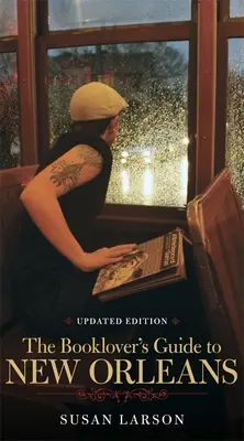 Průvodce milovníka knih po New Orleans - The Booklover's Guide to New Orleans