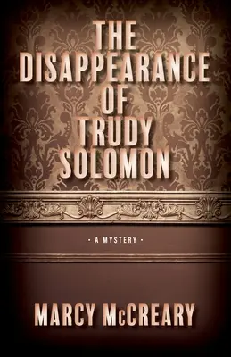 Zmizení Trudy Solomonové: Svazek 1 - The Disappearance of Trudy Solomon: Volume 1