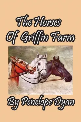 Koně z Griffinovy farmy - The Horses Of Griffin Farm