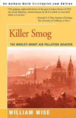 Vražedný smog: Nejhorší katastrofa znečištění ovzduší na světě - Killer Smog: The World's Worst Air Pollution Disaster