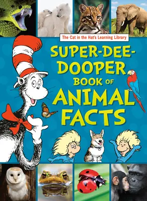 Učební knihovna Kočky v klobouku Super-Dee-Dooper Book of Animal Facts (Kočka v klobouku: Super-Dee-Dooperova kniha faktů o zvířatech) - The Cat in the Hat's Learning Library Super-Dee-Dooper Book of Animal Facts