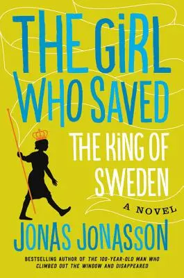 Dívka, která zachránila švédského krále - The Girl Who Saved the King of Sweden