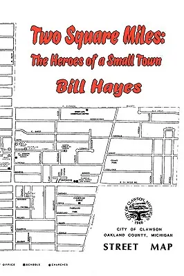 Dvě čtvereční míle: Hrdinové malého města - Two Square Miles: The Heroes of a Small Town