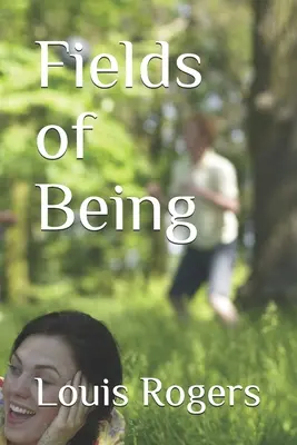 Pole bytí - Fields of Being
