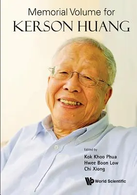 Pamětní svazek pro Kersona Huanga - Memorial Volume for Kerson Huang