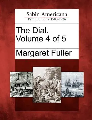 The Dial. Svazek 4 z 5 - The Dial. Volume 4 of 5