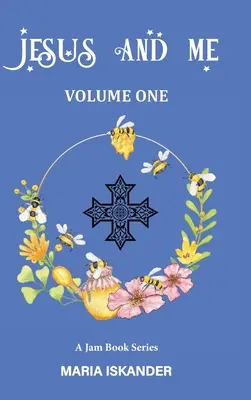Ježíš a já: První díl - Jesus and Me: Volume One