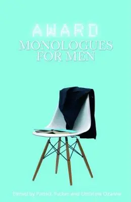 Oceněné monology pro muže - Award Monologues for Men