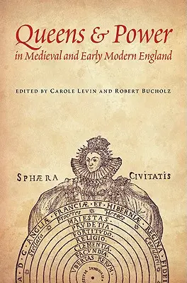 Královny a moc ve středověké a raně novověké Anglii - Queens & Power in Medieval and Early Modern England