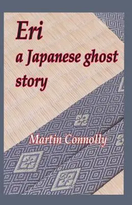 Eri, japonský duchařský příběh - Eri, a Japanese ghost story