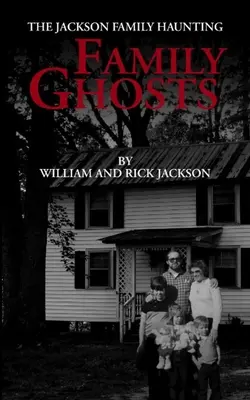 Rodinná strašidla: Strašidla rodiny Jacksonových - Family Ghosts: The Jackson Family Haunting