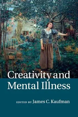 Kreativita a duševní nemoci - Creativity and Mental Illness