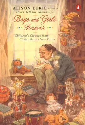 Chlapci a dívky navždy: Dětská klasika od Popelky po Harryho Pottera - Boys and Girls Forever: Children's Classics from Cinderella to Harry Potter