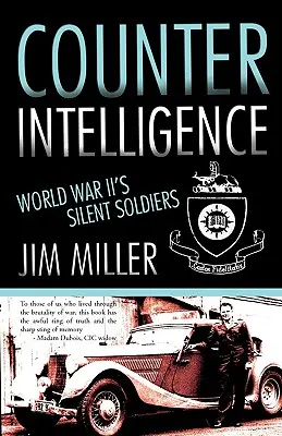 Kontrarozvědka: Tichí vojáci druhé světové války - Counter Intelligence: World War II's Silent Soldiers