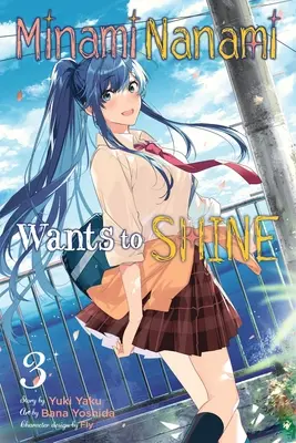 Minami Nanami chce zářit, svazek 3 - Minami Nanami Wants to Shine, Vol. 3