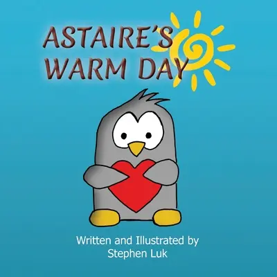 Astairův teplý den: Cesta malého tučňáka - Astaire's Warm Day: A Little Penguin's Journey