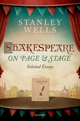 Shakespeare na stránkách a jevišti: Vybrané eseje - Shakespeare on Page and Stage: Selected Essays