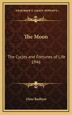 Měsíc: 1946 Cykly a osudy života - The Moon: The Cycles and Fortunes of Life 1946