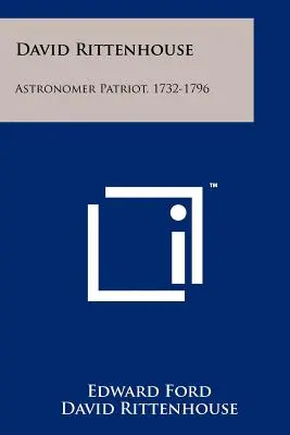David Rittenhouse: Astronomický patriot, 1732-1796 - David Rittenhouse: Astronomer Patriot, 1732-1796