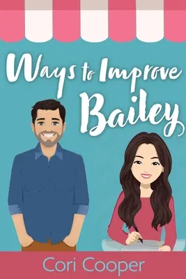 Způsoby, jak zlepšit Bailey - Ways to Improve Bailey