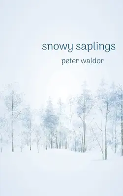 Zasněžené sazenice - Snowy Saplings