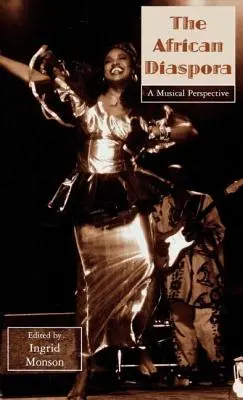 Africká diaspora: Hudební perspektiva - The African Diaspora: A Musical Perspective