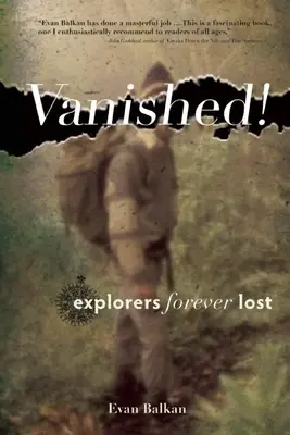 Zmizelá! Ztracení průzkumníci navždy - Vanished!: Explorers Forever Lost