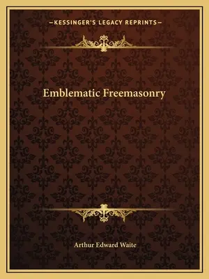 Emblematické zednářství - Emblematic Freemasonry