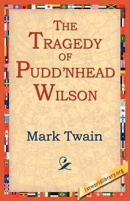 Tragédie Pudn'head Wilsona - The Tragedy of Pudn'head Wilson