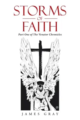 Bouře víry: První část Venatorské kroniky - Storms of Faith: Part One of the Venator Chronicles