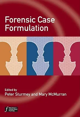 Forenzní formulace případů - Forensic Case Formulation