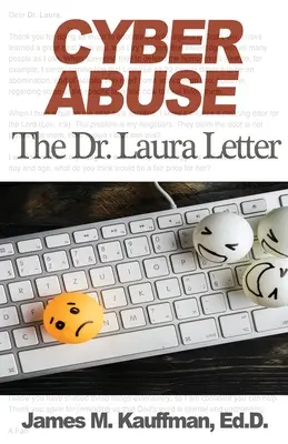 Kybernetické zneužívání: Laura: Dopis Dr. Laury - Cyber Abuse: The Dr. Laura Letter