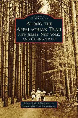 Po Appalačské stezce: New Jersey, New York a Connecticut Na cestě po Aljašské stezce - Along the Appalachian Trail: New Jersey, New York, and Connecticut