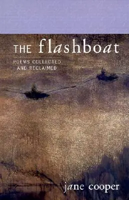 The Flashboat: Básně sebrané a převzaté - The Flashboat: Poems Collected and Reclaimed