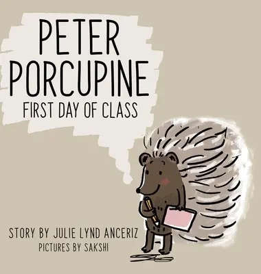Peter Porcupine: První den výuky - Peter Porcupine: First Day of Class