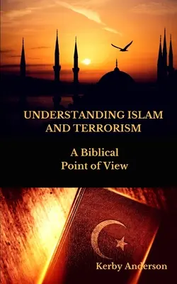 ROZUMĚT ISLÁMU A TERORISMU: Biblický pohled na věc - UNDERSTANDING ISLAM and TERRORISM: A Biblical Point of View