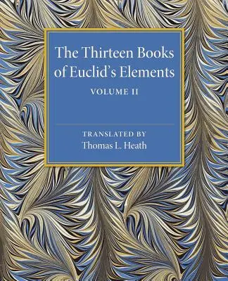 Třináct knih Eukleidových prvků: Eukleitos: Knihy III-IX: Svazek 2: Knihy III-IX - The Thirteen Books of Euclid's Elements: Volume 2, Books III-IX