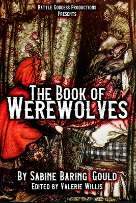 Kniha o vlkodlacích s ilustracemi: Dějiny lykantropie, mytologie, lidové pověsti a další s ilustracemi - The Book of Werewolves with Illustrations: History of Lycanthropy, Mythology, Folklores, and more