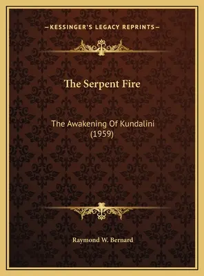Hadí oheň: Probuzení kundaliní (1959) - The Serpent Fire: The Awakening Of Kundalini (1959)