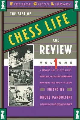 To nejlepší ze šachového života a přehledu, svazek 1 - Best of Chess Life and Review, Volume 1